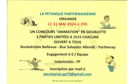 Concours ouvert à tous le 31 Mai à 20h au boulodrome de Bellevue